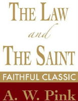 The Law and the Saint - Arthur W. Pink.epub